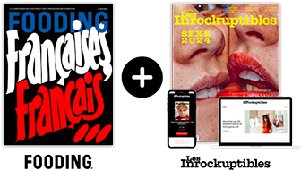 Offre duo
Fooding
+ Les Inrocks
