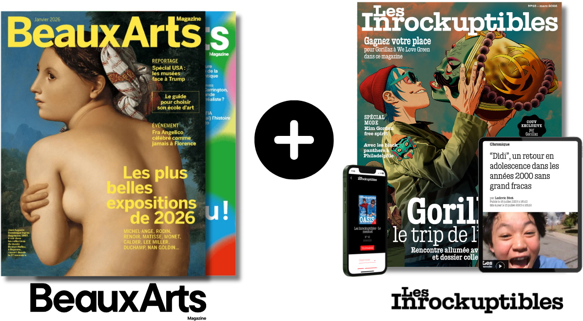 Offre duo
Beaux Arts Magazine +
Les Inrocks
